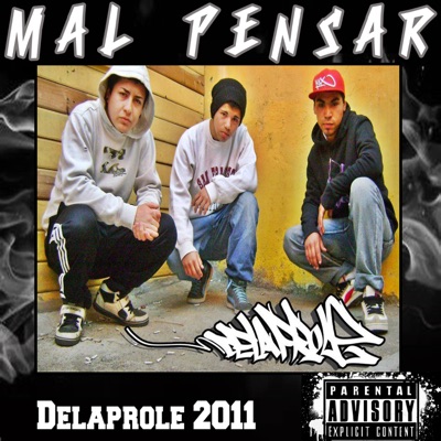 Mal Pensar / Delaprole 2011 - Single
