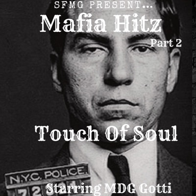 Touch of Soul (feat. MDG Gotti) - Single