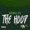 Still In the Hood (feat. FMF Goon) - K1ngkobie lyrics
