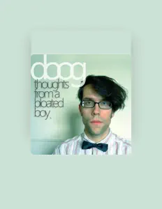 Doogを聴いたり、ミュージックビデオを鑑賞したり、経歴やツアー日程などを確認したりしましょう！