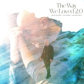 The Way We Loved 2.0 artwork