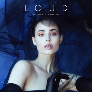 Sofia Carson - LOUD - 排舞 音乐