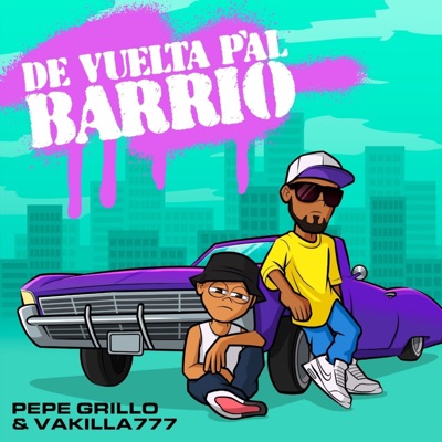 De Vuelta Pa'l Barrio (feat. El vakilla 777) - EP