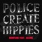NORFSIDE (feat. JalenG) - Police Create Hippies lyrics