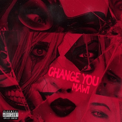 Change You (feat. Mawi) - Single