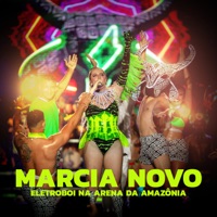 Eletroboi na Arena da Amazônia - EP - Marcia Novo