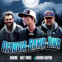 GeorgiaBamaLina - EP - Drawde, Matt Townz & DJ Cannon Banyon