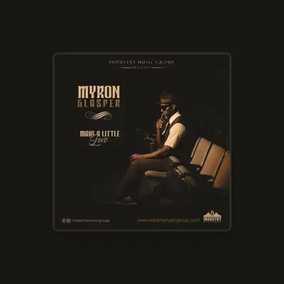 Listen to Myron Glasper, watch music videos, read bio, see tour dates & more!