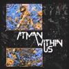 Ātman Within Us (Transcendental Bliss Remix) - Single