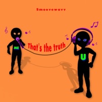 That's the Truth - Single - Smoovewavv