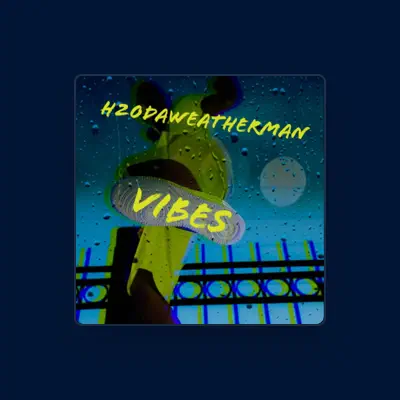 Listen to H20daweatherman, watch music videos, read bio, see tour dates & more!