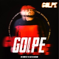 Golpe (feat. DJ Alex da Baixada) - Single - MC Rayan QZ