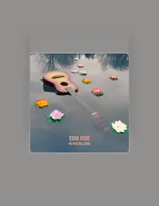 收听 Esor Rose、观看音乐视频、阅读小传、查看巡演日期等 ！