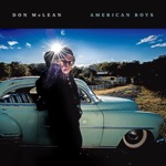 Don Mclean & Home Free - American Boys