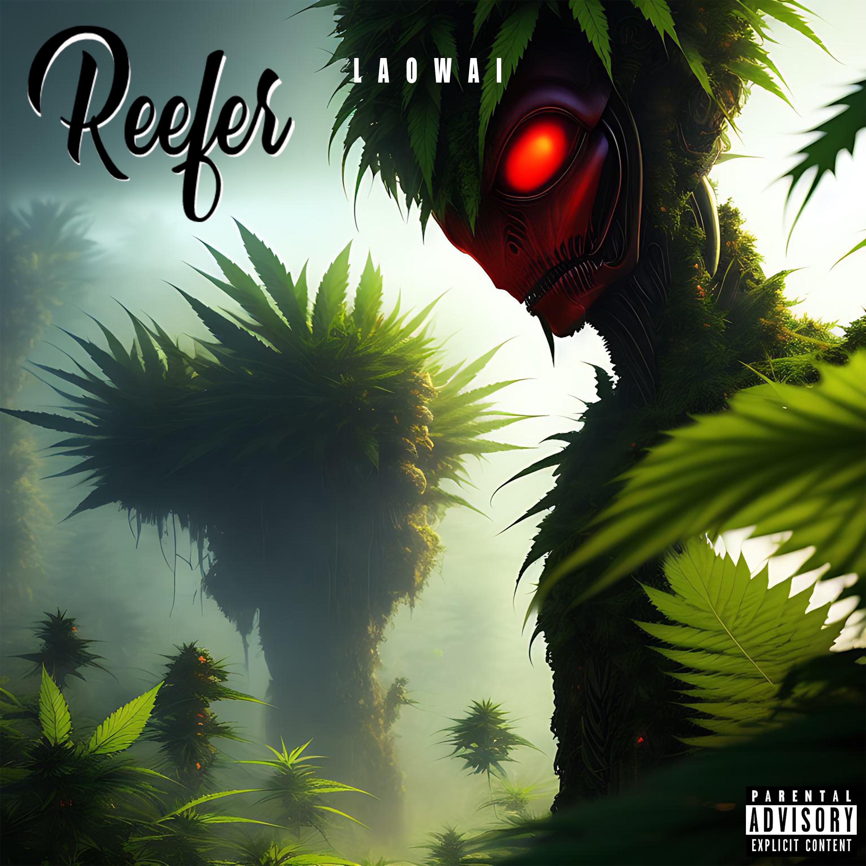 Reefer - Single by LAOWAI album cover