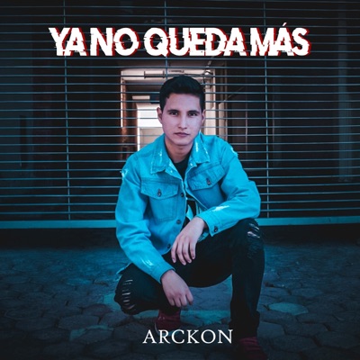 Ya No Queda Más - Single