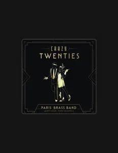 Escucha a Paris Brassband, mira vídeos musicales, lee la biografía, consulta fechas de giras y mucho más.