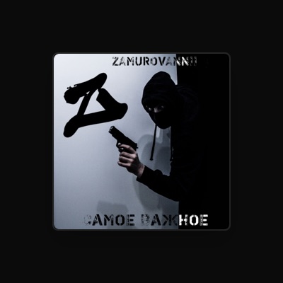 Listen to ZAMUROVANNII, watch music videos, read bio, see tour dates & more!