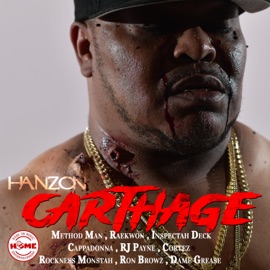 Carthage (feat. The Last American B-Boy) Hanz On & Rockness Monsta