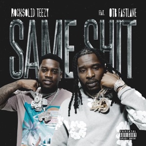 Same Shit (feat. OTB Fastlane)