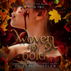 Woven by Gold: Beasts of the Briar, Book 2 (Unabridged) - Elizabeth Helen
