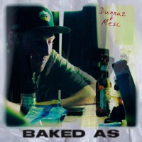 Baked As (feat. Dunn D) - Single - Mesc