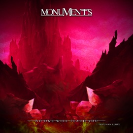No One Will Teach You (INHUMAN Remix) Monuments, Mick Gordon & INHUMAN