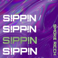 SIPPIN - Single - SMOKE RICCH