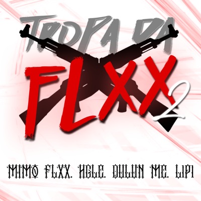 Tropa da Flxx 2 - Single