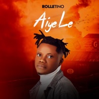 Aiye Le - Single - Rolletino