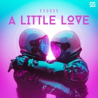 A Little Love - Single - Exodus