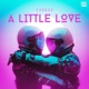 A Little Love Single