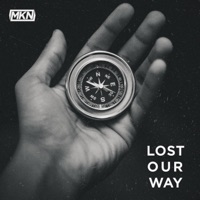 Lost Our Way - Single - MKN
