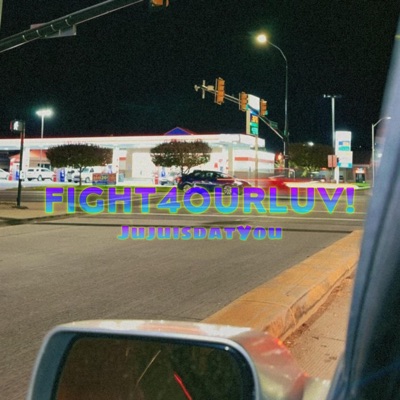 Fight 4 Our Luv - Single