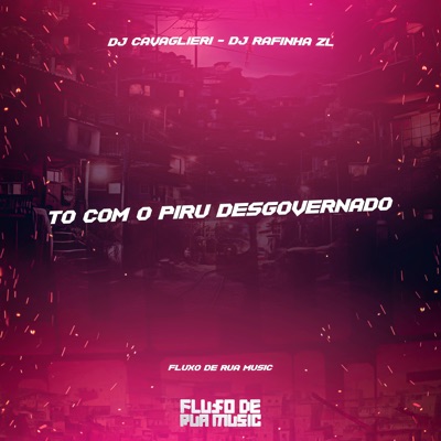 To Com o Piru Desgovernado - Single