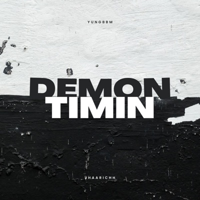 Demon Timin (feat. YungBBM) - Single