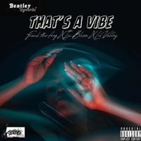 That's a Vibe (feat. iXi BlizZi & Lil Valley) - Single - GIANT FETUS