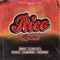 Rico (feat. New Wave, Esko & Laborde) - DVICE, Luar La L & Rokero lyrics