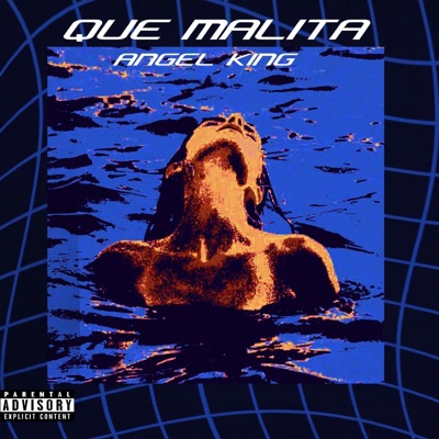 QUE MALITA (feat. Ángel King) - Single