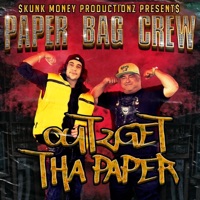 Out 2 Get Tha Paper - Paper Bag Crew