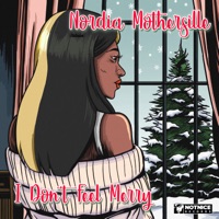 I Don't Feel Merry - Single - Nordia Mothersille & Notnice