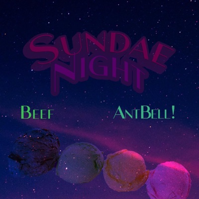 Sundae Night (feat. Beef) - Single