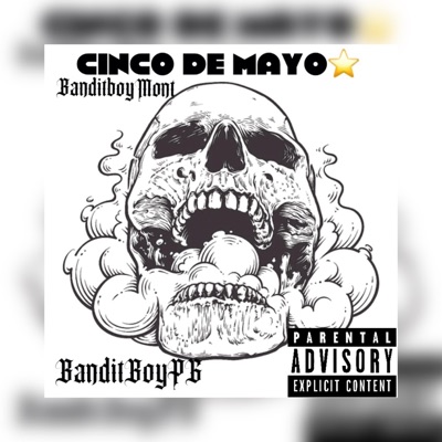 Cinco De Mayo (feat. BanditboyMont) - Single