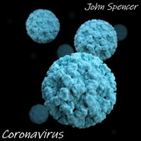 Coronavirus - Single - John Spencer