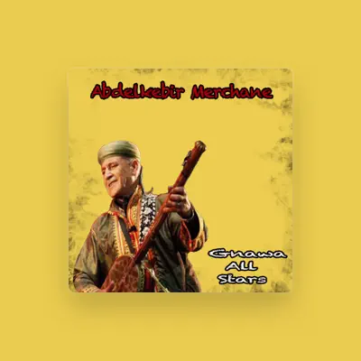 Listen to Abdelkebir Merchane, watch music videos, read bio, see tour dates & more!
