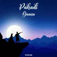 Pahadi Gaana - Single - Vivaad