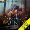 Bears in Mind: Ursa Shifters, Book 1 (Unabridged) - Sam Hall