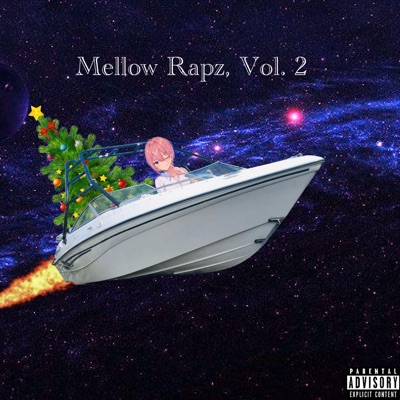 Mellow Rapz, Vol. 2 - EP