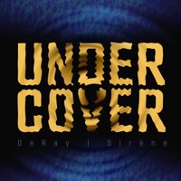 Undercover (feat. Sirène) - Single - DeRay