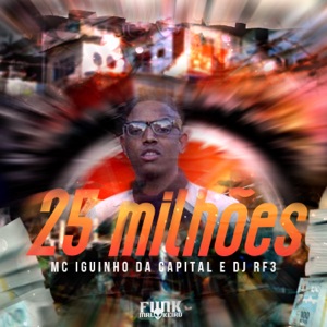 25 Milhões (feat. DJ RF3)